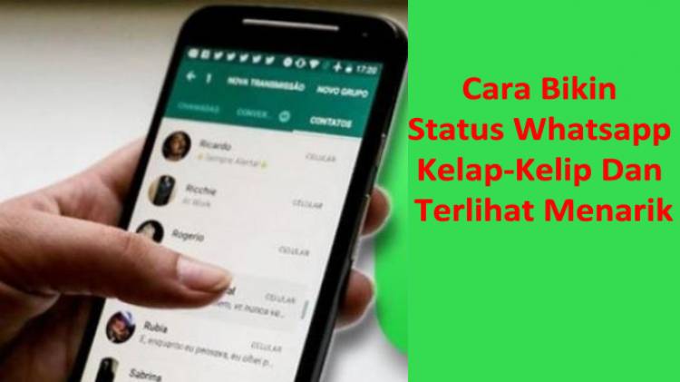 Cara Bikin Status Whatsapp Kelap-Kelip Dan Terlihat Menarik